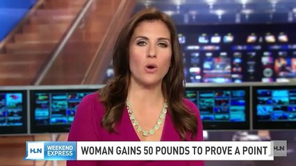 Reality TV star gains weight to prove a point