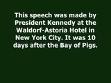JFK SPEECH FOLLOWING THE BAY OF PIGS (APRIL 27, 1961)