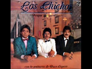 Los Chichos esto si que tiene guasa