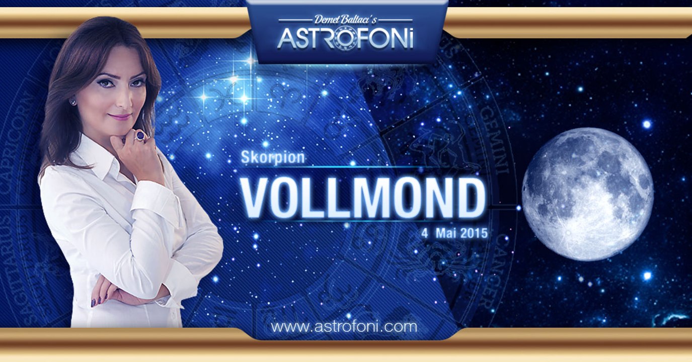 Vollmond Skorpion 04 Mai 2015