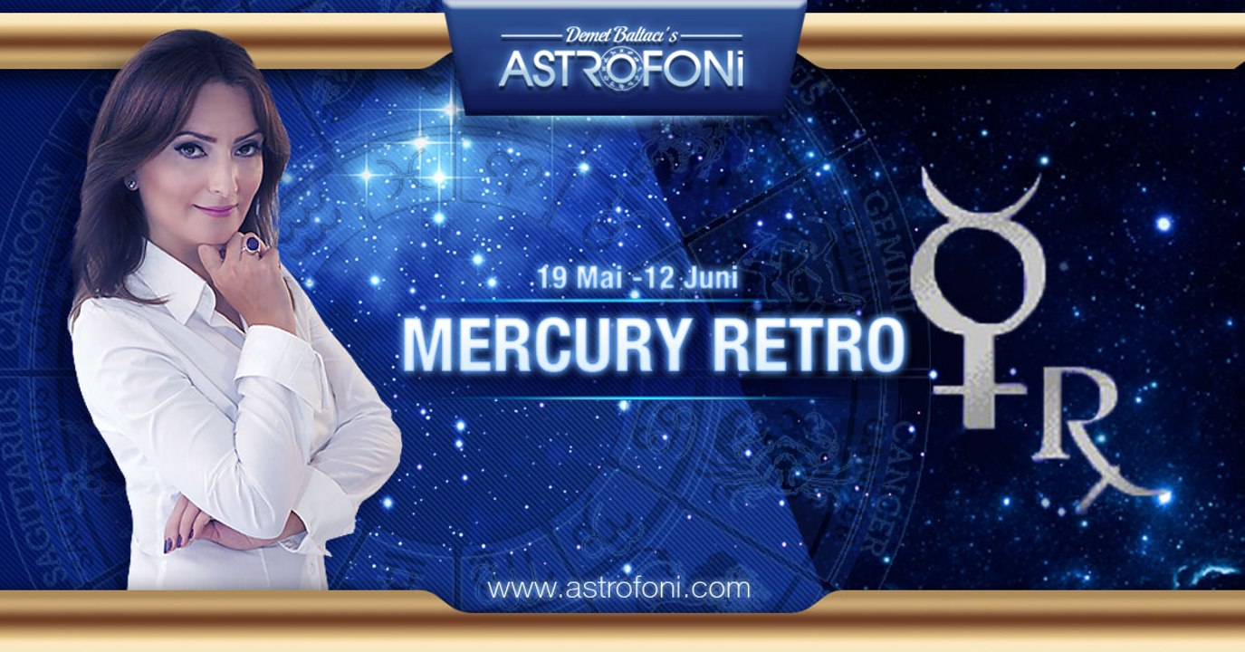 19. Mai - 12. Juni Mercury Retro