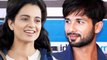 Kangana To Romance Shahid In 'Rangoon'