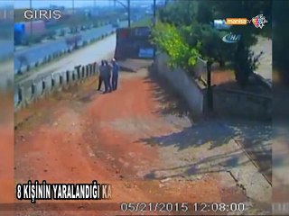 8 KİŞİNİN YARALANDIĞI KAZA GÜVENLİK KAMERASINDA