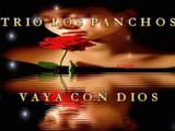 TRIO LOS PANCHOS - VAYA CON DIOS