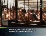 Presos reclamam das más condições do presídio