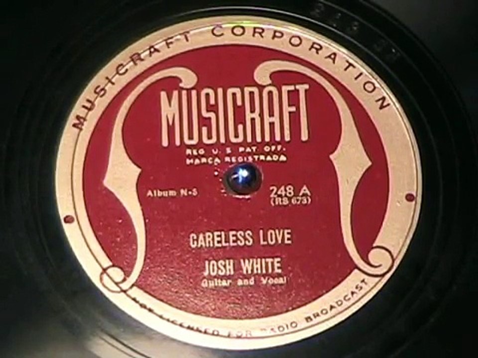 CARELESS LOVE by Josh White - HARLEM BLUES