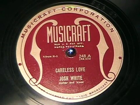 CARELESS LOVE by Josh White - HARLEM BLUES