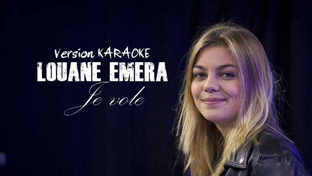 KARAOKE LOUANE EMERA - Je vole