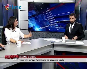 Mercek Altı - Seçime doğru (27 Mayıs 2015)