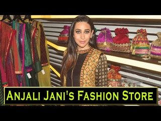 Launching Of Anjali Jani's Fashion Store With Karisma Kapoor