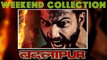 Badlapur's Weekend BOX OFFICE Collection