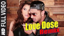 LOVE DOSE Remix (Full Video) Yo Yo Honey Singh, Urvashi Rautela | Desi Kalakaar | Hot & Sexy New Punjabi Song 2015 HD