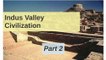 History :: Lesson 03 : Indus Valley Civilization - Part 2