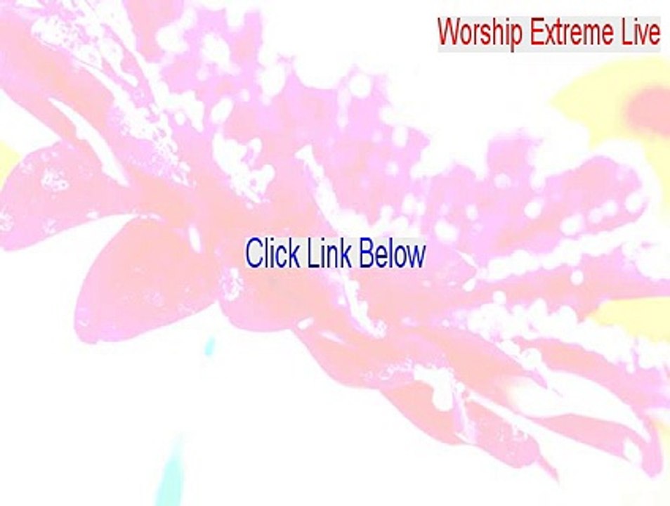Worship Extreme Live Full Download - Instant Download [2015]