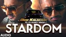 Stardom (Full Song) Yo Yo Honey Singh | Desi Kalakaar | New Punjabi Song 2015 HD