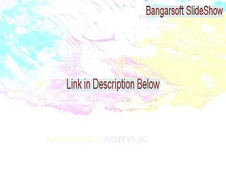 Bangarsoft SlideShow Full Download [Download Now 2015]