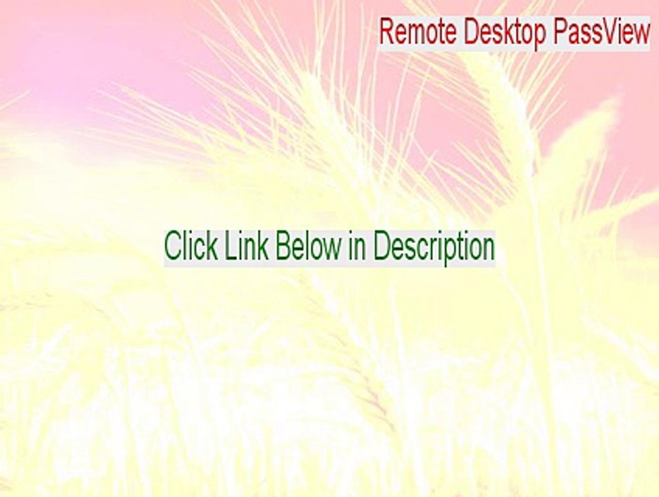 Remote Desktop PassView Full (Download Here 2015)