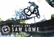 MACNEIL BMX - Sam Lowe 2015 Edit