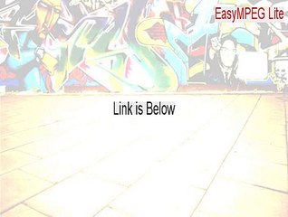 EasyMPEG Lite Cracked - Legit Download [2015]