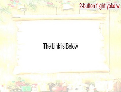 2-button flight yoke w/throttle Key Gen - Download Here 2015