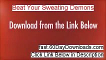 Beat Your Sweating Demons Free of Risk Download 2014 - where to download