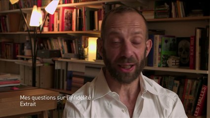 Mes questions sur l'infidélité - extrait 05