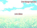 Driver Manager Application Full (Driver Manager Applicationdriver manager application)