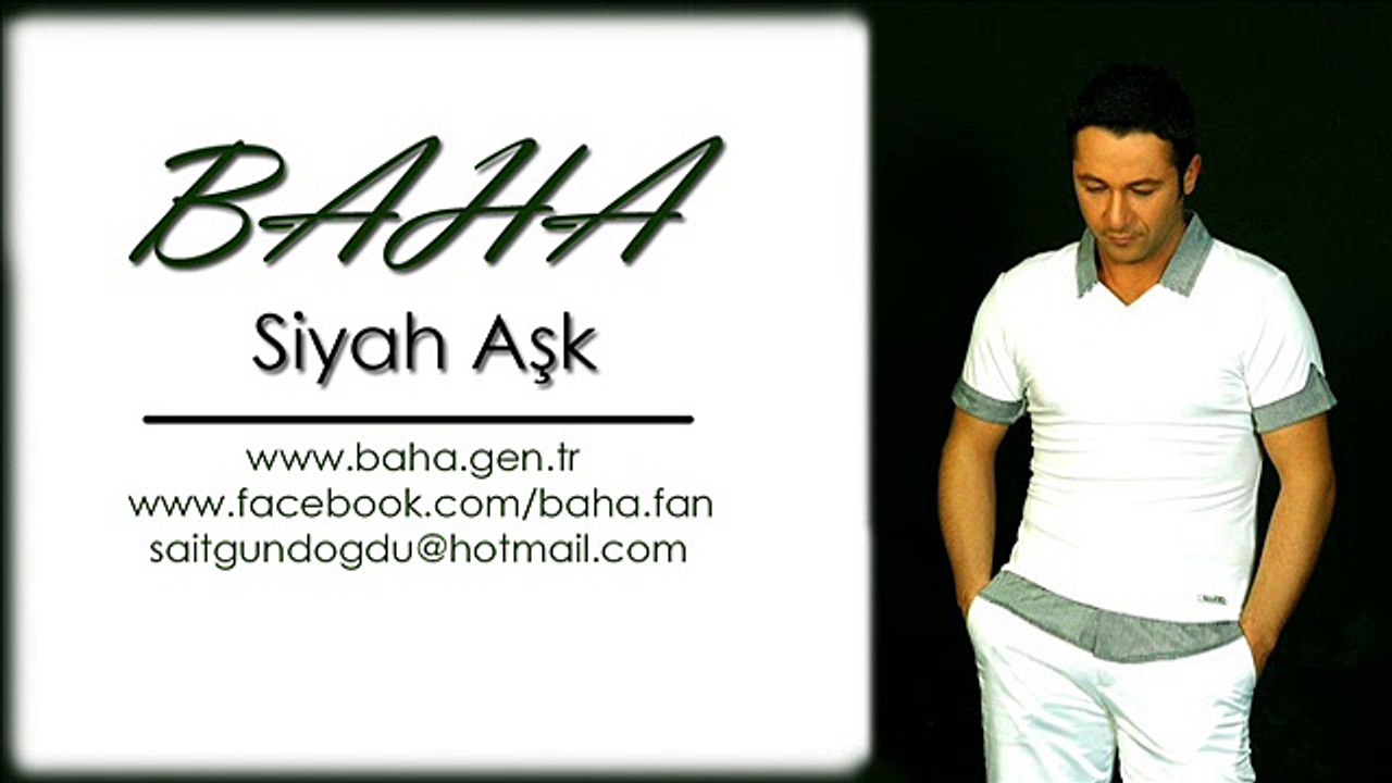 Baha - Siyah aşk (Firari aşk 2008)