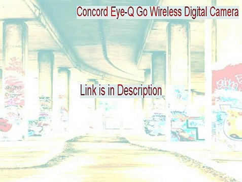 Concord Eye-Q Go Wireless Digital Camera Serial (Concord Eye-Q Go Wireless Digital Camera)