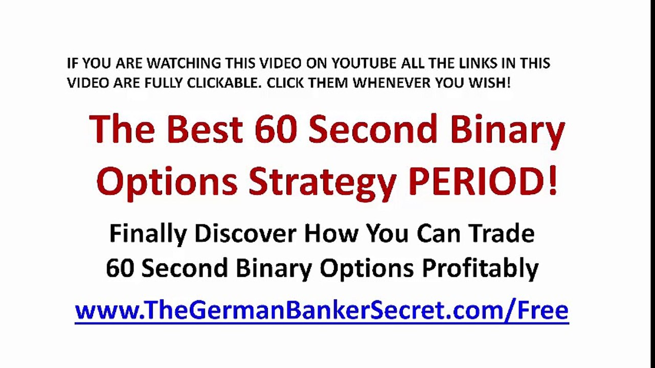 The Best 60 Second Binary Options Strategy PERIOD