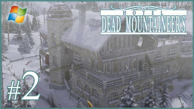 Dead Mountaineer's Hotel - Pt.2