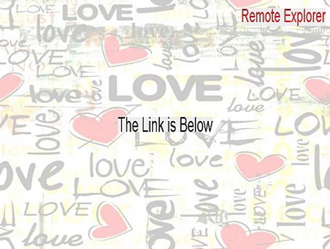 Remote Explorer Full (Download Here)