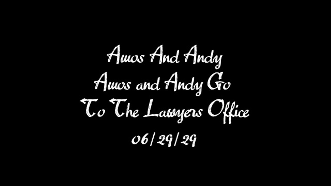 Amos and Andy Go To The Lawyers Office Old Time Radio