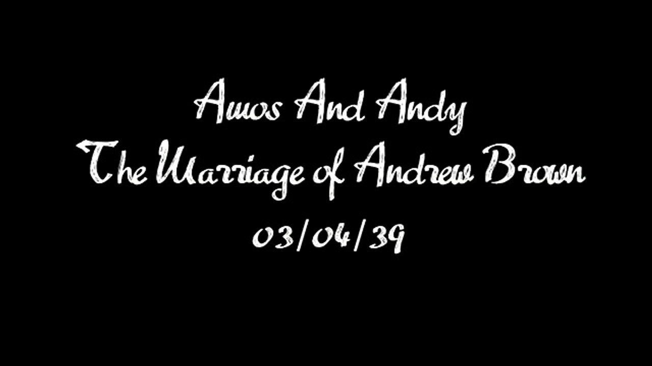 Amos and Andy radio program Marriage Of Andrew Brown old time radio OTR