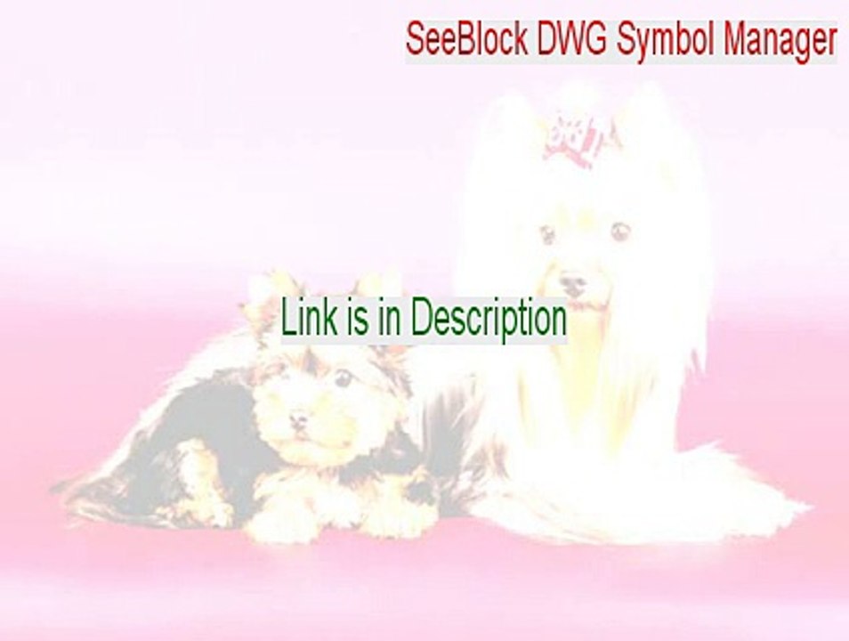 SeeBlock DWG Symbol Manager Download (SeeBlock DWG Symbol Managerseeblock dwg symbol manager 2015)