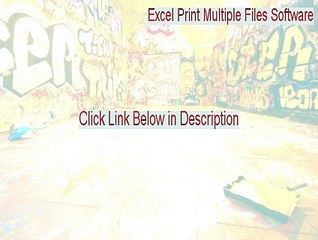 Excel Print Multiple Files Software Download Free (Download Now 2015)