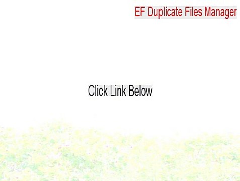 EF Duplicate Files Manager Key Gen [ef duplicate files manager serial]