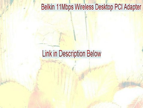 Belkin 11Mbps Wireless Desktop PCI Adapter (F5D6001 V.2) Key Gen - Instant Download (2015)