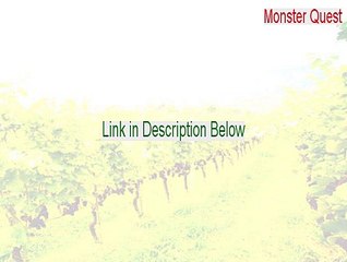 Monster Quest Serial - Legit Download 2015