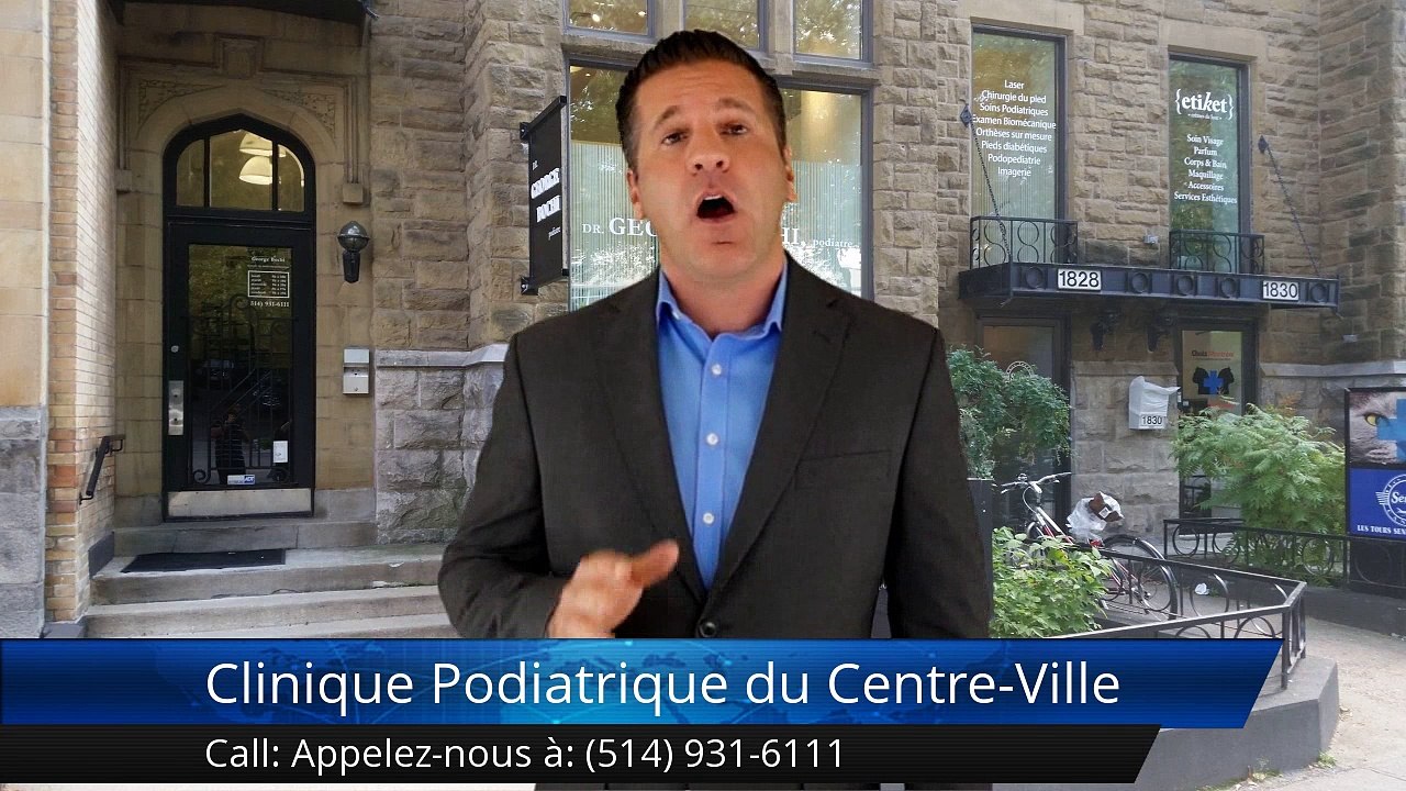 Clinique Podiatrique du Centre-Ville Montréal Commentaires | Clinique Podiatrique du Centre-Ville Montréal Reviews