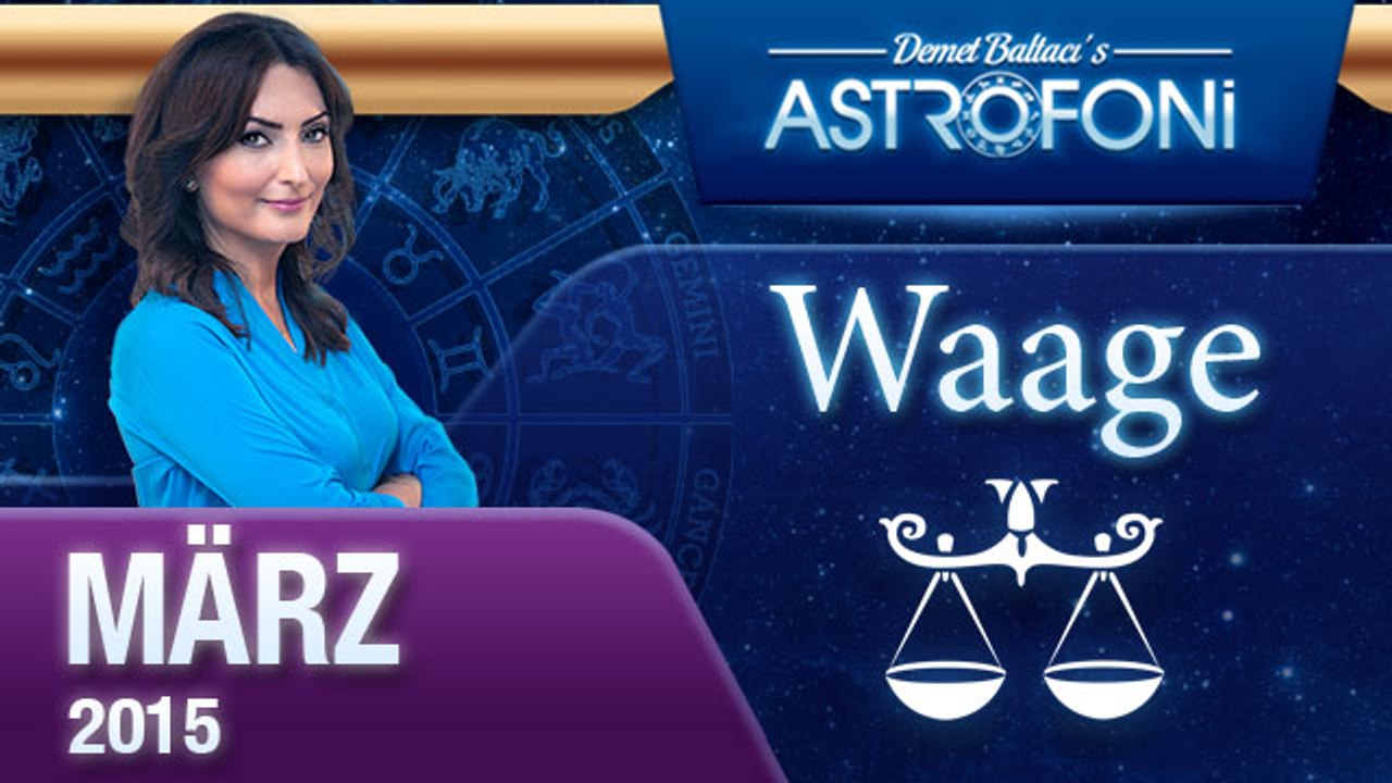Monatliche Horoskope zum Sternzeichen Waage ( März 2015)
