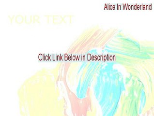 Alice In Wonderland Key Gen - alice in wonderland full movie 2015