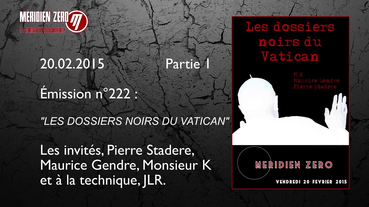 Les dossiers noirs du Vatican Partie 1