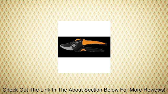 Fiskars Consumer Prod 79436997 Soft-Grip Bypass Pruner Review