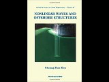 Nonlinear Waves and Offshore Structures (Advanced Series on Ocean Engineering) (Advanced Series on