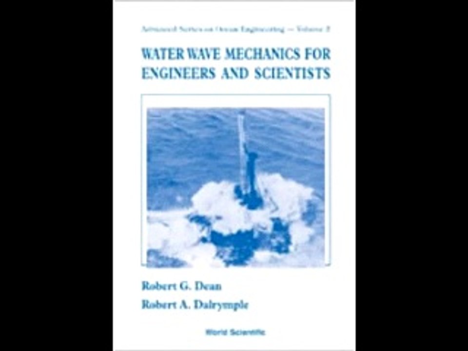 Water Wave Mechanics for Engineers & Scientists (Advanced Series on Ocean Engineering-Vol2) (v. 2)