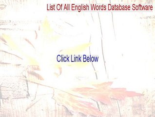List Of All English Words Database Software Keygen - Legit Download (2015)