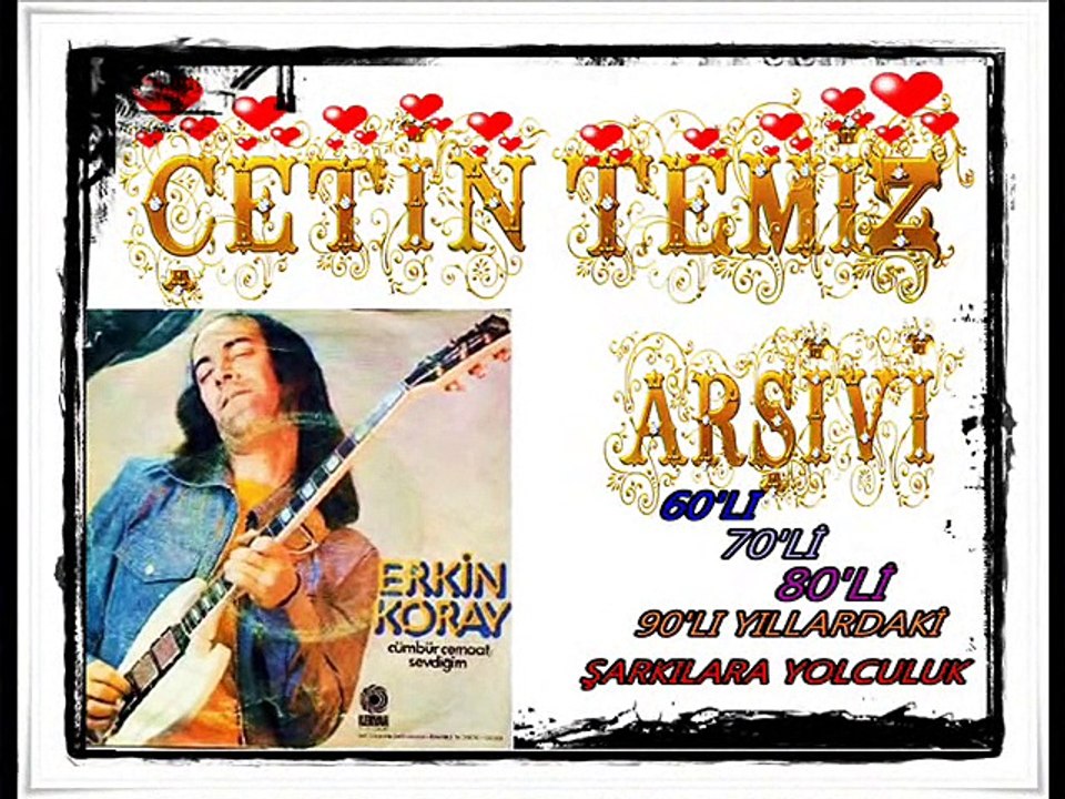 ERKİN KORAY ʆʆʆʆʆ SEN YOKSUN DİYE