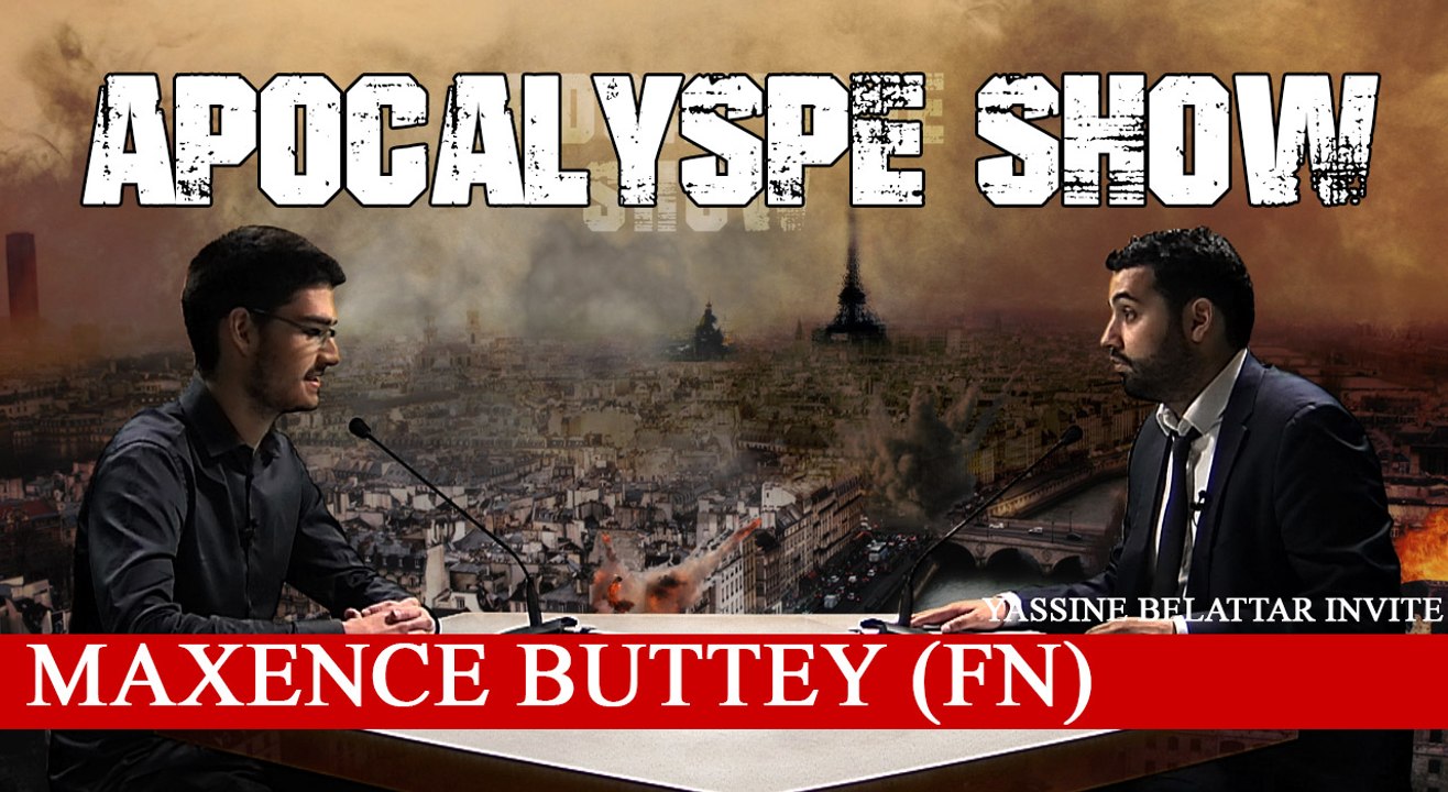 "C'est grâce au FN que je me suis converti à l'Islam" - Maxence Buttey dans APOCALYPSE SHOW