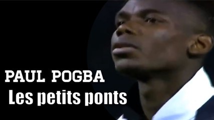Pogba, l'artiste complet: Les petits ponts (4/4)
